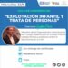 CICLO DE CONFERENCIAS: EXPLOTACIÓN INFANTIL Y TRATA DE PERSONAS