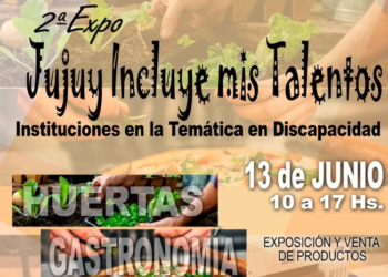 2ª Expo «Jujuy Incluye mis Talentos»
