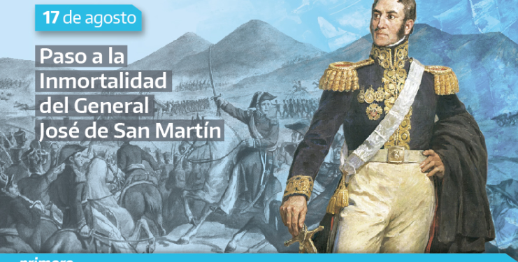 17 de agosto: Paso a la Inmortalidad del General José de San Martín