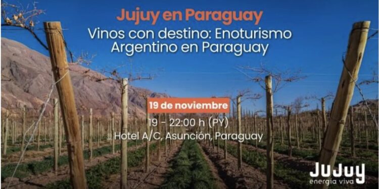 Jujuy exporta su sabor, una noche de vinos y enoturismo para conquistar Paraguay