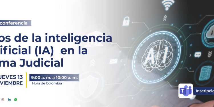 Invitan a participar en la videoconferencia Usos de la Inteligencia Artificial (IA) en la Rama Judicial